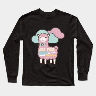 all you need is love and llama Long Sleeve T-Shirt